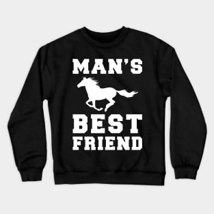 horse Man's best friend tee tshirt Crewneck Sweatshirt